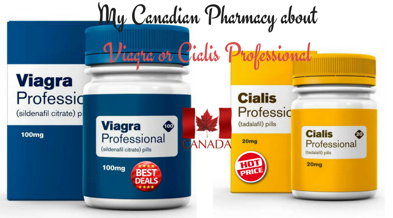 My Canadian Pharmacy about Viagra or Cialis Professional